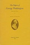 The Papers of George Washington, September 1798-April 1799, Washington, George Dewey, 0813918383