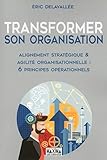 Transformer son organisation (French Edition) by 