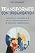 Transformer son organisation (French Edition) by 