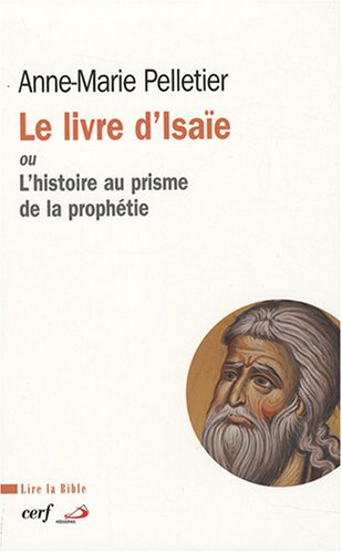 Le  livre d'Isaïe ou L'histoire au prisme de la prophétie