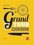 Grand Tour Cookbook(French Language) by 