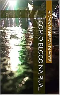 Livro Com o bloco na rua...