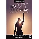 It's My Life Now: Starting Over After an Abusive Relationship