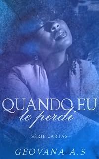 Livro Quando Eu Te Perdi (Cartas)
