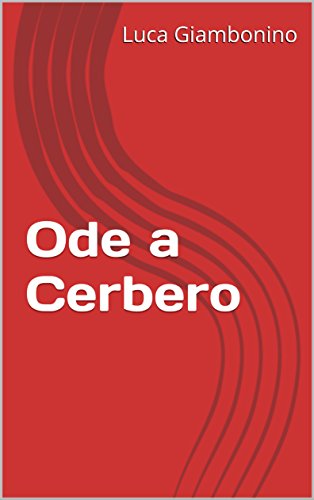 Ode a Cerbero (Collana di Poesia ContemporaneaMente Versi Vol. 4) (Italian Edition)