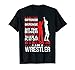 I Am A Wrestler Wrestling Cute T-shirt Gift For Wrestler