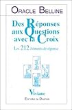Oracle Belline : Des réponses aux questions avec la croix - 212 réponses by 