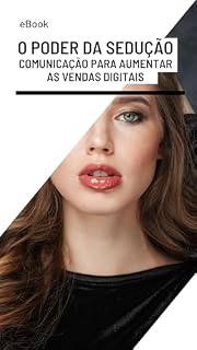 Livro O Poder da Sedução: Comunicação para Aumentar as Vendas Digitais