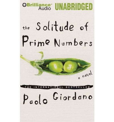 [ The Solitude of Prime Numbers [ THE SOLITUDE OF PRIME NUMBERS ] By Giordano, Paolo ( Author )Mar-29-2011 Compact Disc