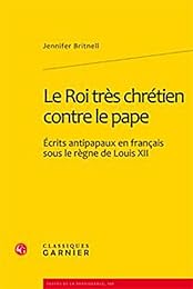 Le  roi très chrétien contre le pape