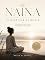 Livro NAINA - O Silenciar da Mente: Encontre a paz entre o impulso e a escolha
