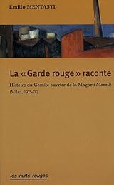 La  garde rouge raconte