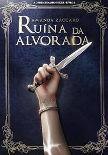 Livro Ruína da Alvorada (A Ordem do Amanhecer Livro 2)