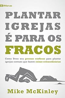 Livro Plantar igrejas é para os fracos