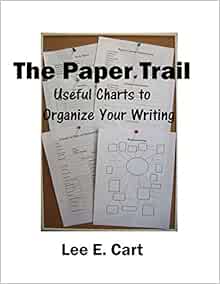 The Paper Trail Useful Charts To Organize Your Writing The Writer S Toolbox Series Cart Lee E Amazon Com Books