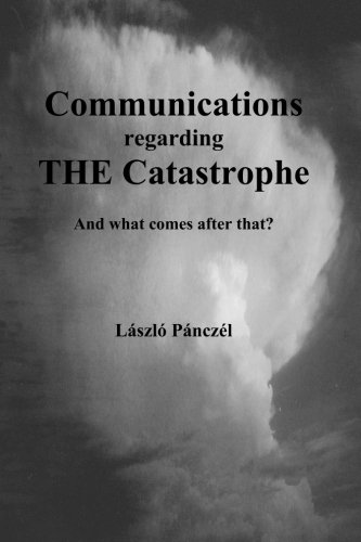Communications regarding the catastrophe: And what comes after that?