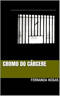 Livro Cromo do cárcere: fernanda nogas