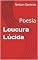 Livro Loucura Lúcida: Poesia