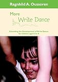 More Write Dance : Extending the Development of Write Dance for Children Aged 4 to 8, Oussoren, Ragnhild, 141292264X