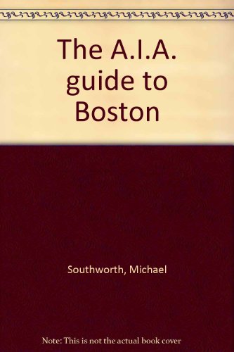 The A.I.A. guide to Boston