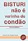 Livro Bisturi Não é Varinha De Condão