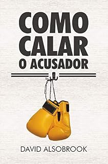 Livro Como calar o acusador