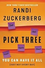 Pick Three: You Can Have It All (Just Not Every Day)