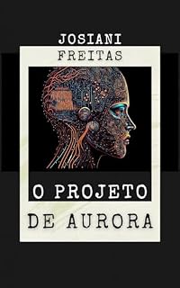 Livro O projeto de Aurora: um conto sobre inteligência artificial