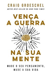 Livro Vença a guerra na sua mente: mude o seu pensamento, mude a sua vida