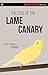 The Case of the Lame Canary: A Perry Mason Mystery #11 (Volume 11) (Perry Mason Mysteries, 11)