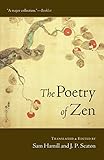 The Poetry of Zen by Sam Hamill, J.P. Seaton