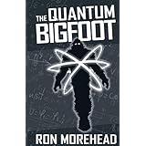 The Quantum Bigfoot: Bringing Science and Spirituality Together