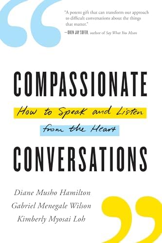 Listening with the Heart: A Guide for Compassionate Listening