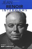 Jean Renoir: Interviews (CONVERSATIONS WITH FILMMAKERS SERIES) by Bert Cardullo