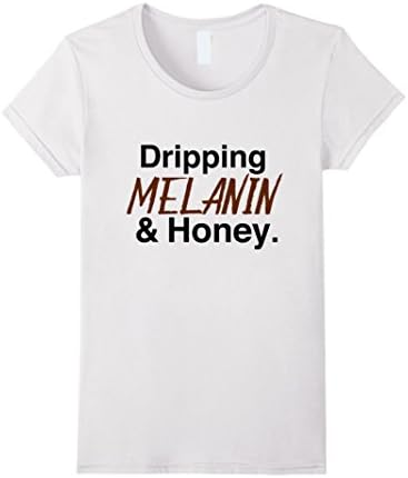 Women's Black Girl Magic Melanin &amp; Honey Shirt XL White