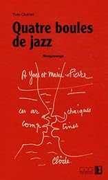 Quatre boules de jazz