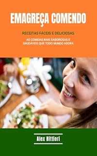 Livro Emagreça Comendo: Receitas Fáceis e Deliciosas
