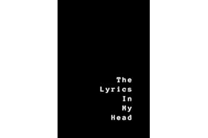 The Lyrics In My Head: Lyrics Notebook - College Rule Lined Writing and Notes Journal (Songwriters Journal)