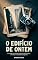 Livro O Edifício de Ontem: Um thriller de ficção científica sobre tempo, memória e realidades apagadas