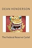 The Federal Reserve Cartel