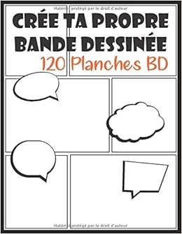Amazon Fr Cree Ta Propre Bande Dessinee 1 Planches Adulte Enfant Ado Adolescent Avec Grande Variete De Modeles Vierges Cahier De Dessin De Dialogue Apprendre A Dessiner