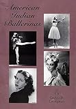 American Indian Ballerinas by Lili Cockerille Livingston