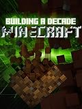 Building a Decade: Minecraft
