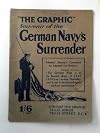 The Graphic souvenir of the German Navy's surrender November, 1918