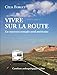 Vivre sur la route : Les nouveaux nomades nord-américains by