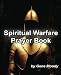 Spiritual Warfare Prayer Book by Gene B Moody