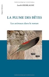 La  plume des bêtes