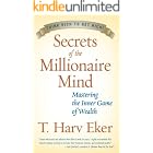 Secrets of the Millionaire Mind: The Essential Guide to Rewiring Your Thoughts for Increased Wealth and Financial Freedom