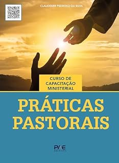 Livro Práticas Pastorais: Curso de Capacitação Ministerial