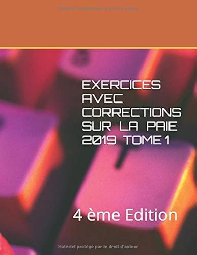 Download EXERCICES AVEC CORRECTIONS SUR LA PAIE Tome 1: . PDF